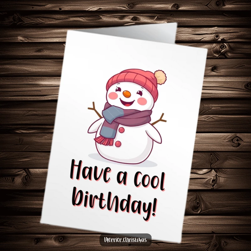 Funny Free Printable Birthday Card featuring a cute snowman in a festive scarf, beaming with joy. Cozy downloadable gift.