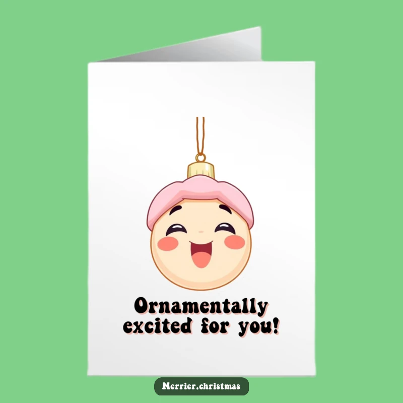 Free Printable Birthday Card: Excited Ornament Character, Funny Downloadable Gift for Festive Birthdays