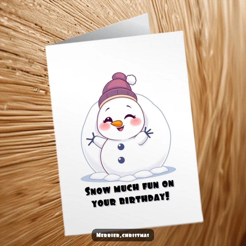Funny Free Printable Birthday Card: Cute snowman peeking from behind a giant snowball, winking mischievously.