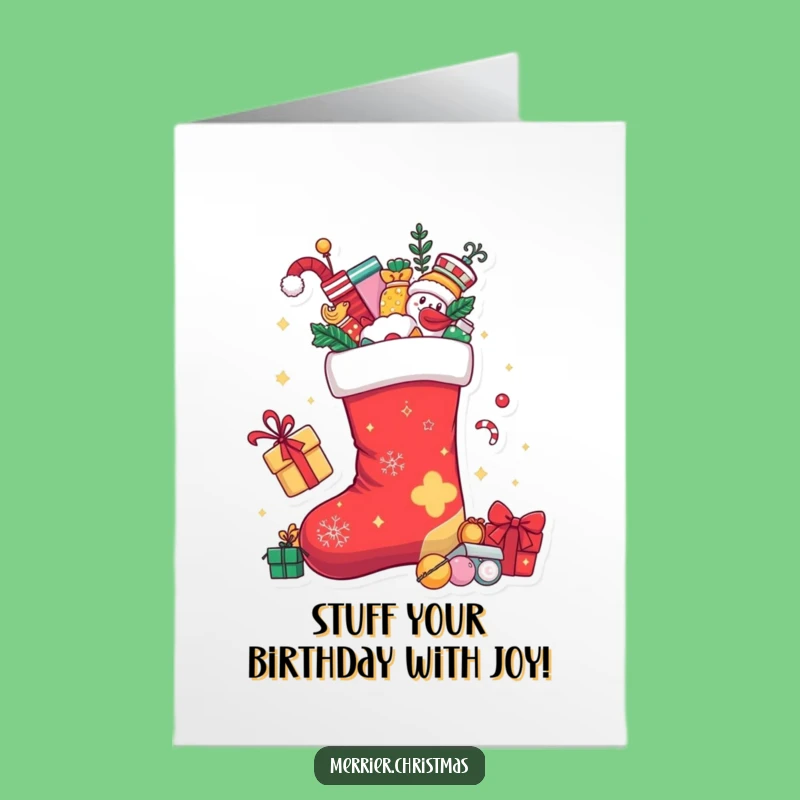 Free Printable Birthday Card: Stocking Overflow Funny Holiday Cheer Downloadable Gift