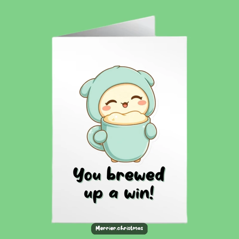 Free Printable Congrats Card: Kawaii Wink & Warm Drink, Celebrate with Humor Gift