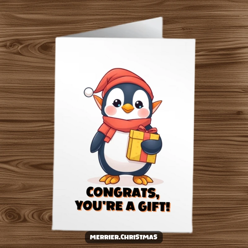 Funny Free Printable Penguin Elf Congratulatory Card, dressed for the holidays, holding a gift.