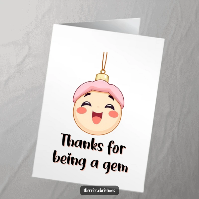 Funny Free Printable Thank You Card: Excited Christmas ornament character with a wide smile, conveying cheerful thanks.